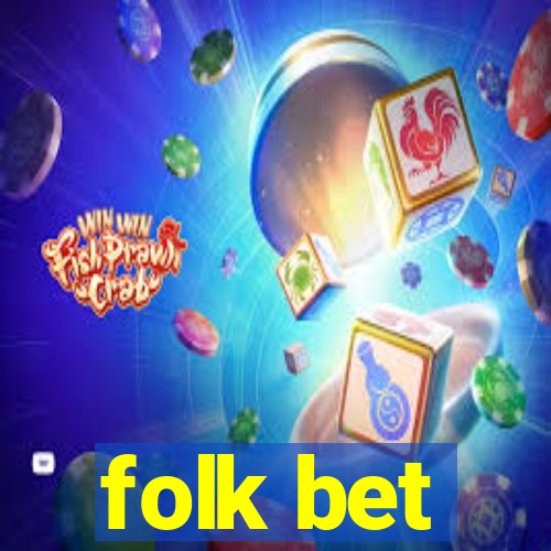 folk bet